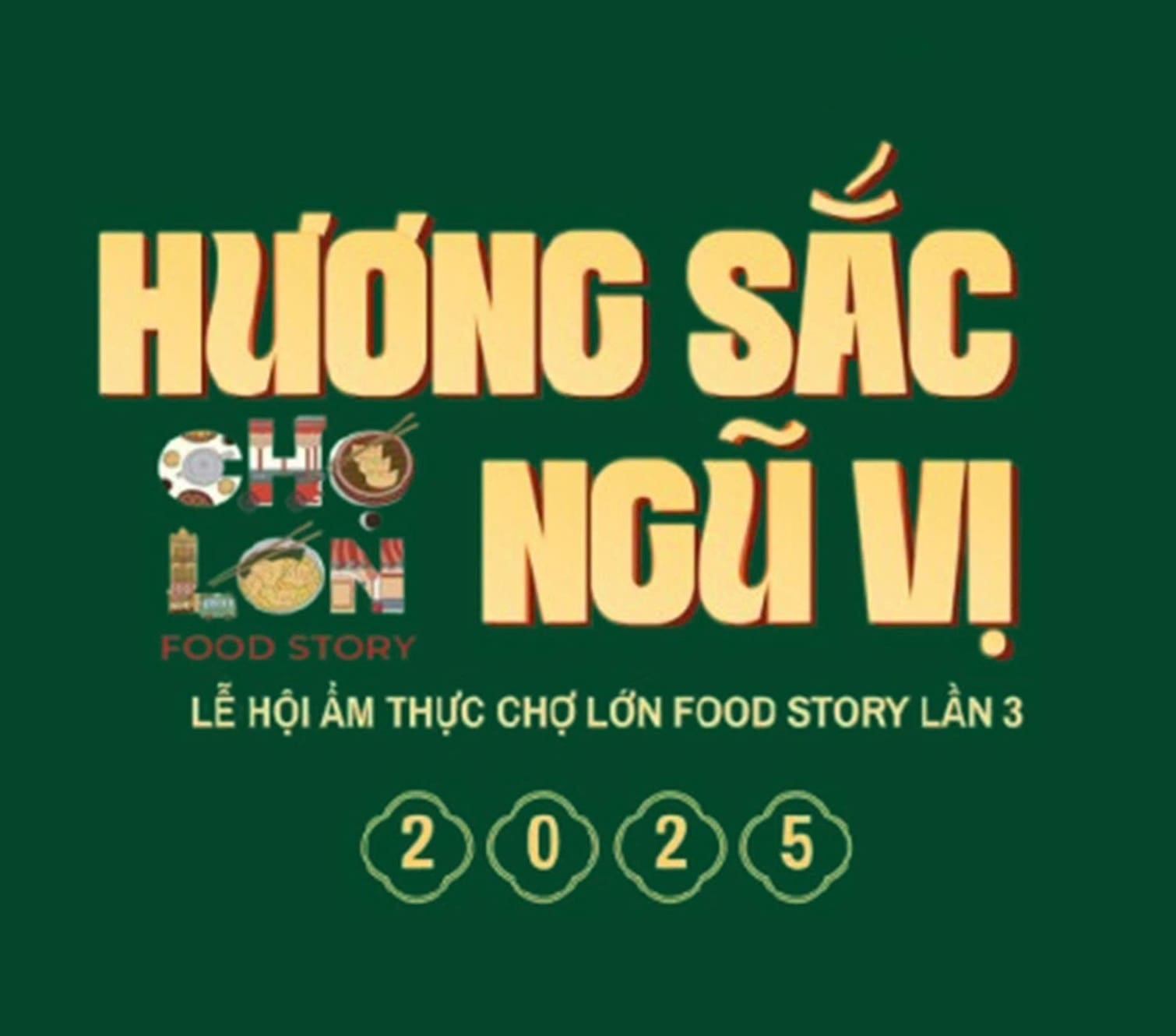 Lễ hội ẩm thực Food Story lần 3 – 2025 chính thức khởi động, mang cả tinh hoa ngũ vị vào từng món ăn.